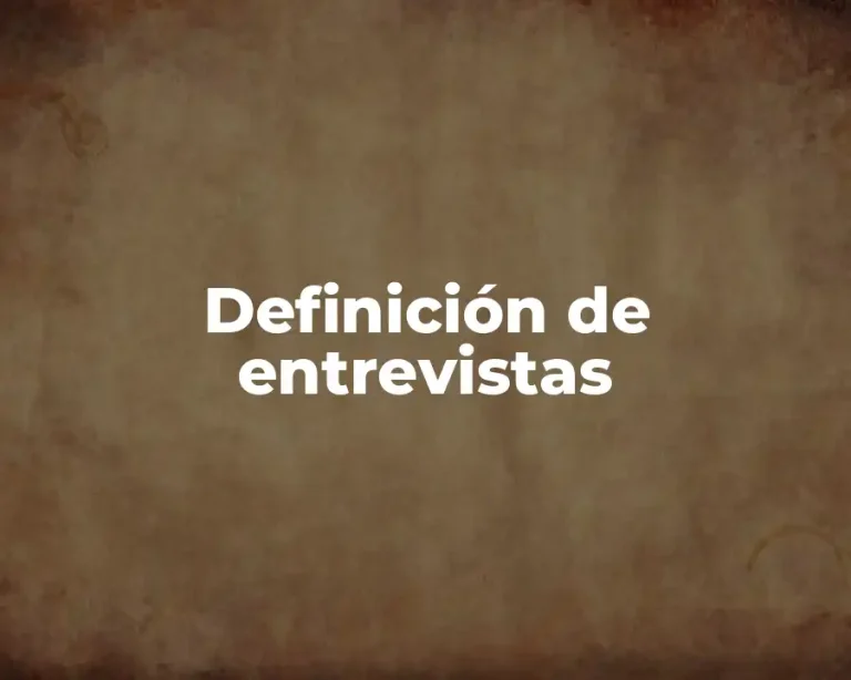 Definición de entrevistas