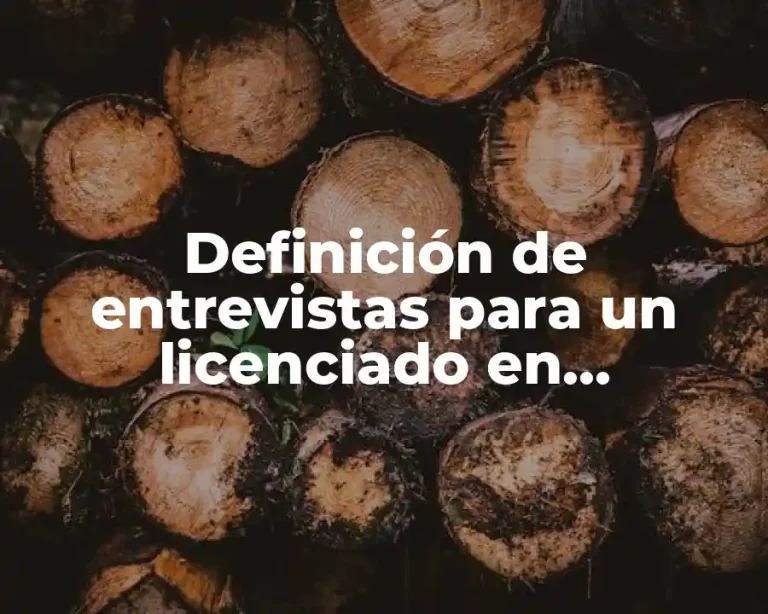 Definición de entrevistas para un licenciado en comunicación