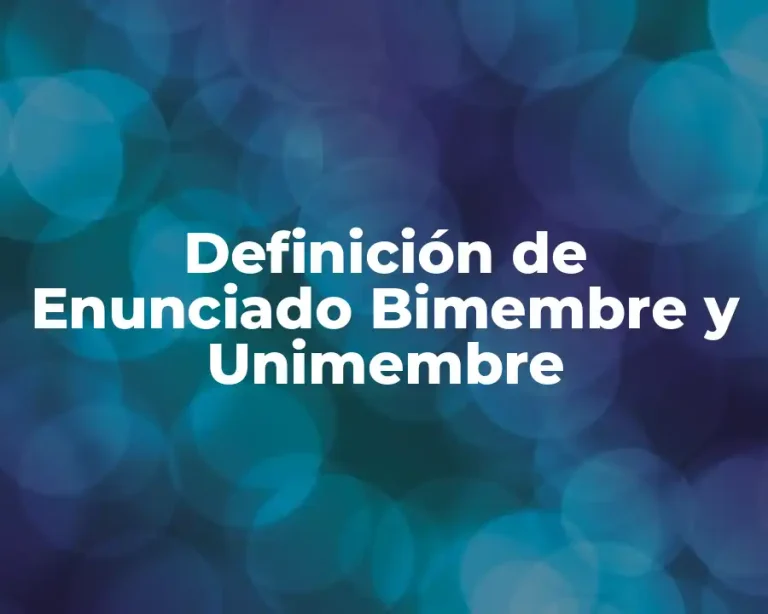 Definición de Enunciado Bimembre y Unimembre