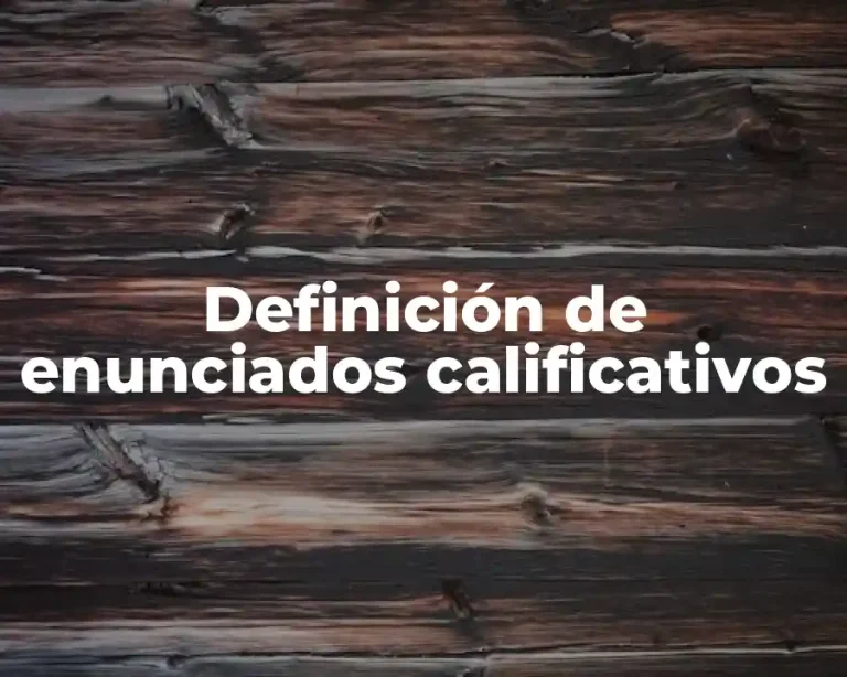 Definición de enunciados calificativos