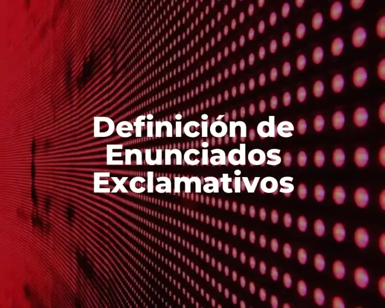 Definición de Enunciados Exclamativos