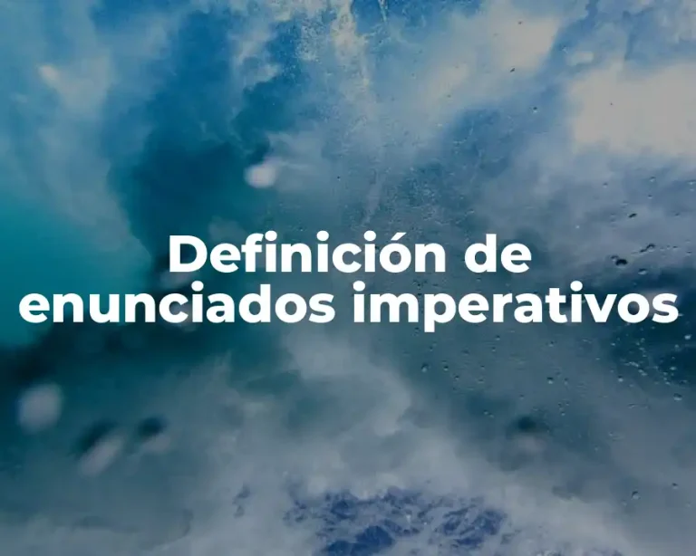 Definición de enunciados imperativos