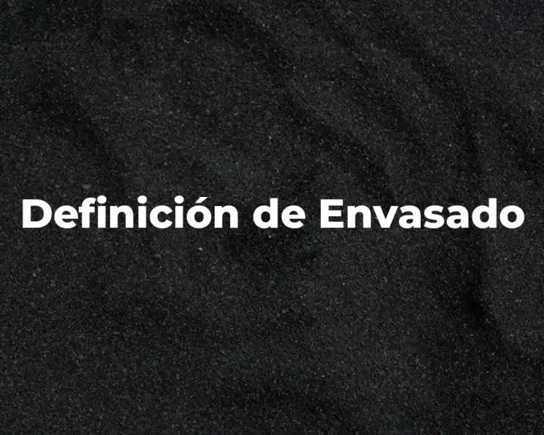 Definición de Envasado