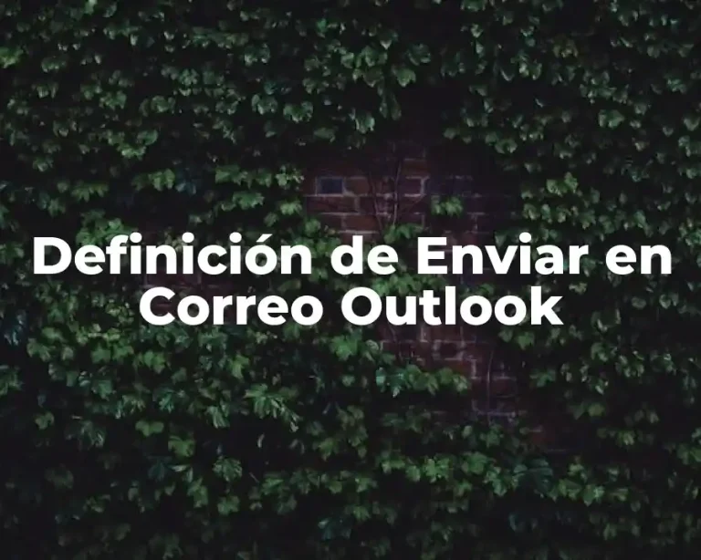 Definición de Enviar en Correo Outlook