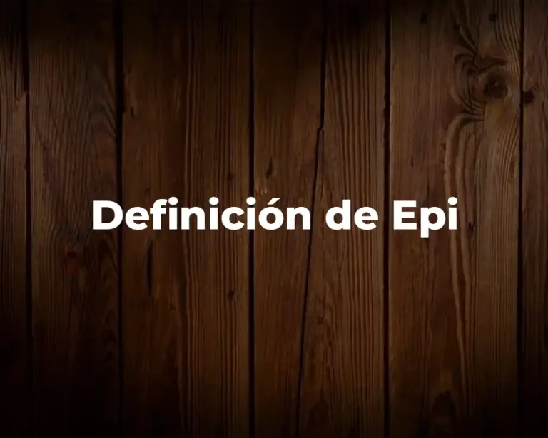 Definición de Epi