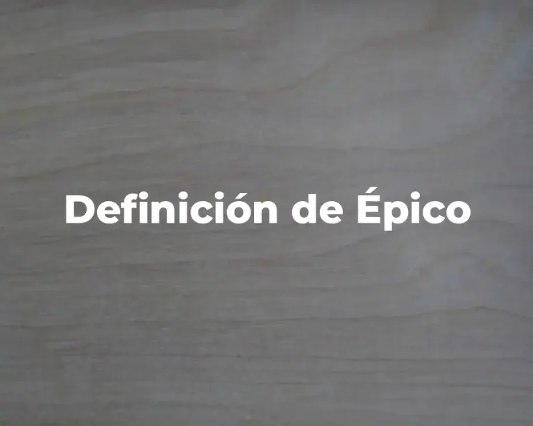Definición de Épico