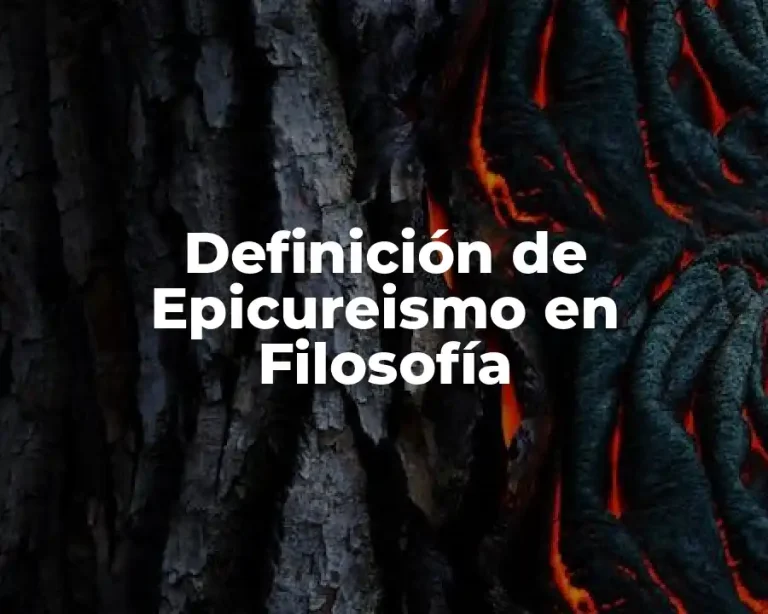 Definición de Epicureismo en Filosofía