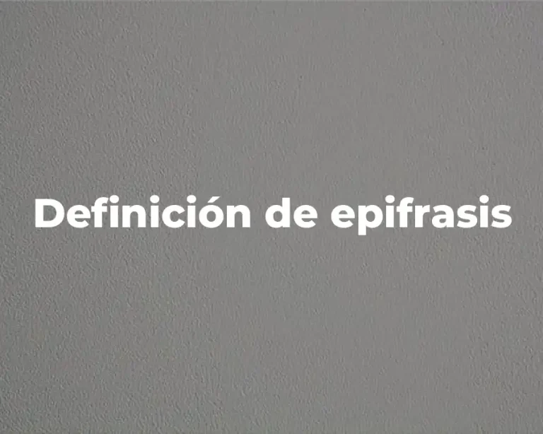 Definición de epifrasis