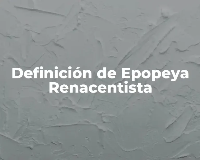 Definición de Epopeya Renacentista