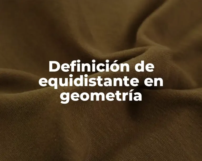 Definición de equidistante en geometría