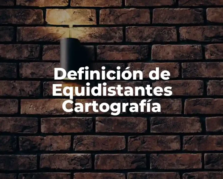 Definición de Equidistantes Cartografía