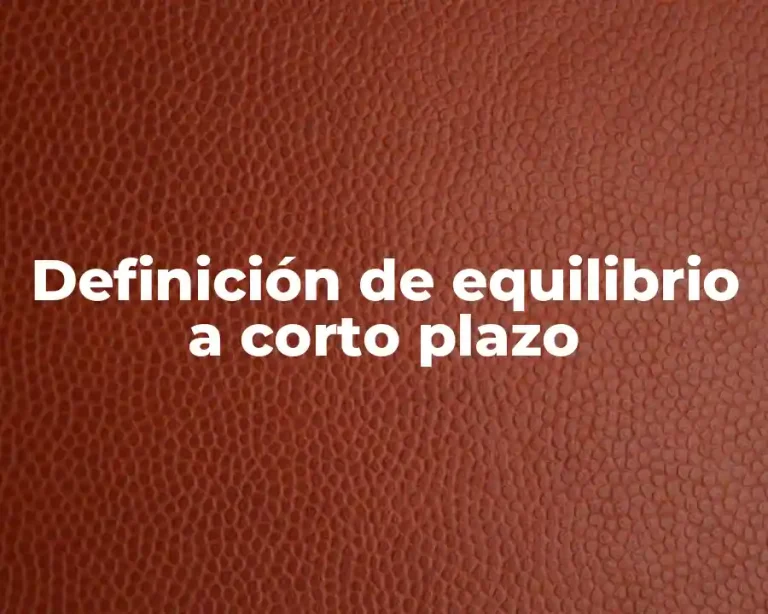 Definición de equilibrio a corto plazo