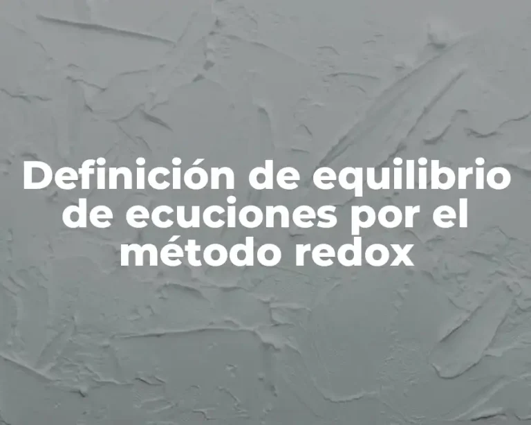 Definición de equilibrio de ecuciones por el método redox