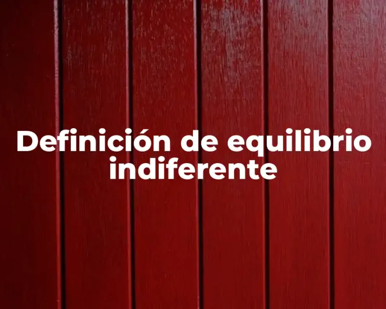 Definición de equilibrio indiferente