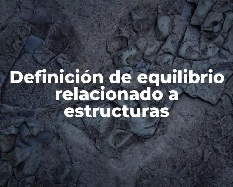Definición de equilibrio relacionado a estructuras