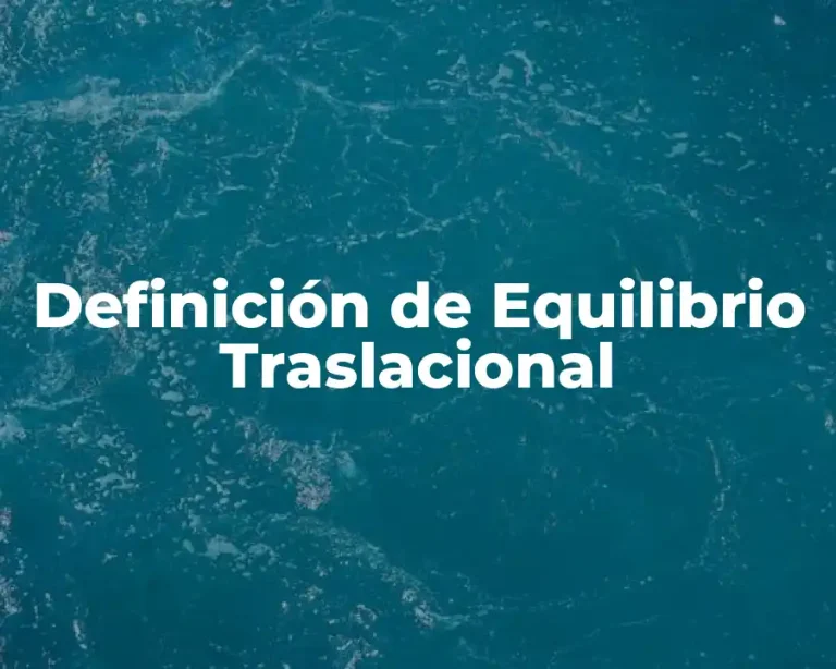 Definición de Equilibrio Traslacional