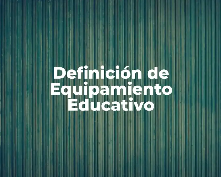 Definición de Equipamiento Educativo
