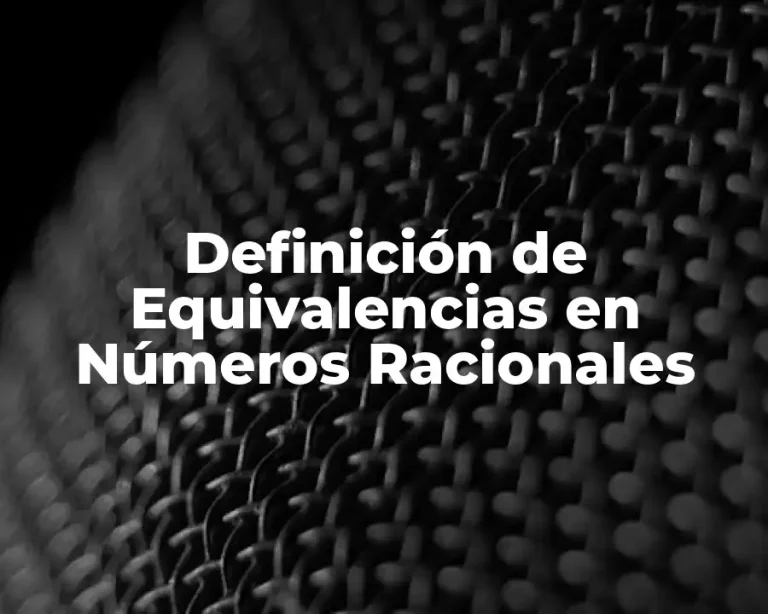 Definición de Equivalencias en Números Racionales