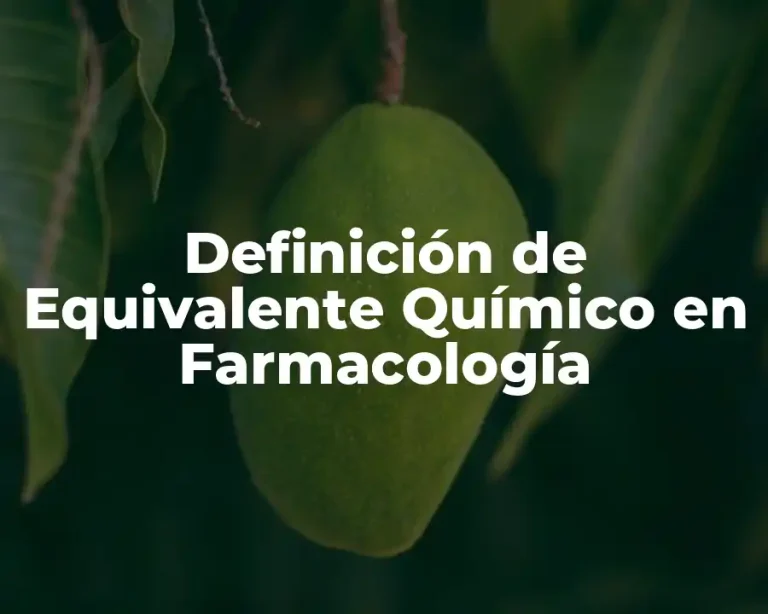 Definición de Equivalente Químico en Farmacología