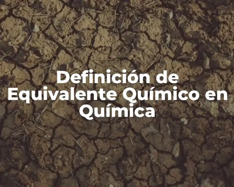 Definición de Equivalente Químico en Química