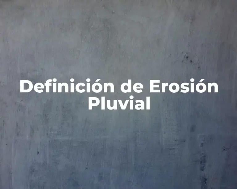 Definición de Erosión Pluvial