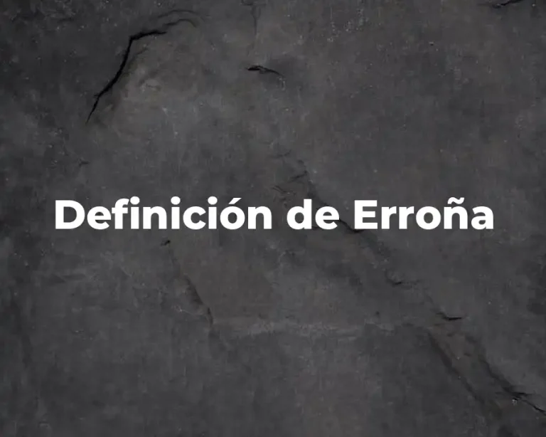 Definición de Erroña