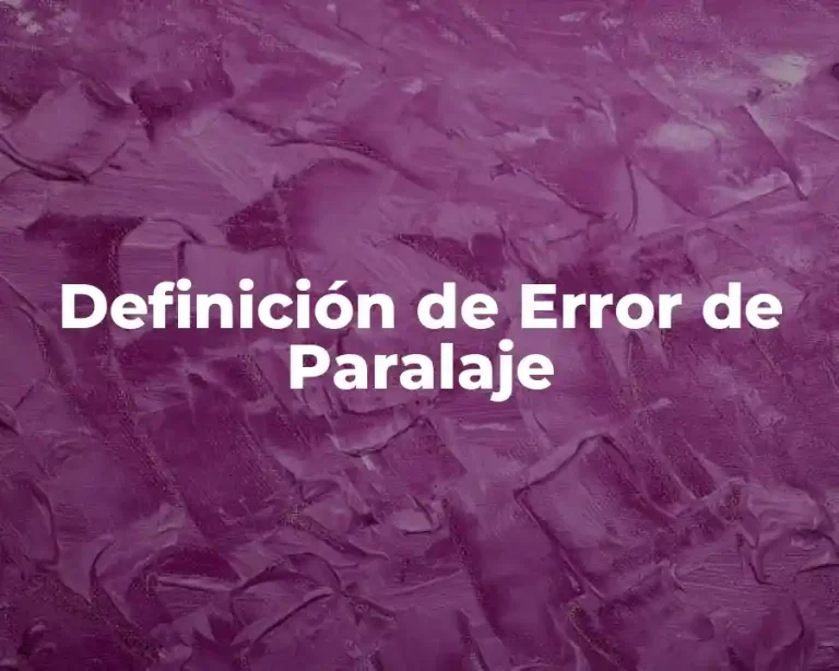 Definición de Error de Paralaje