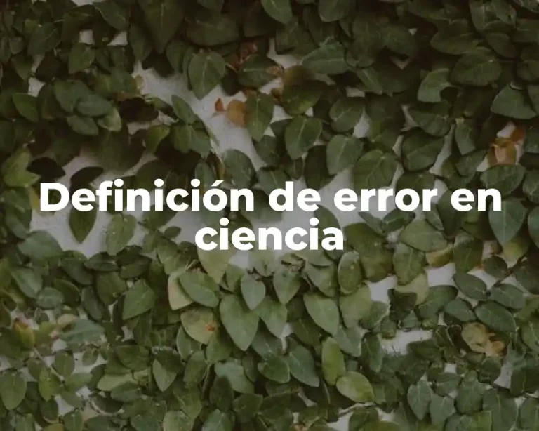 Definición de error en ciencia