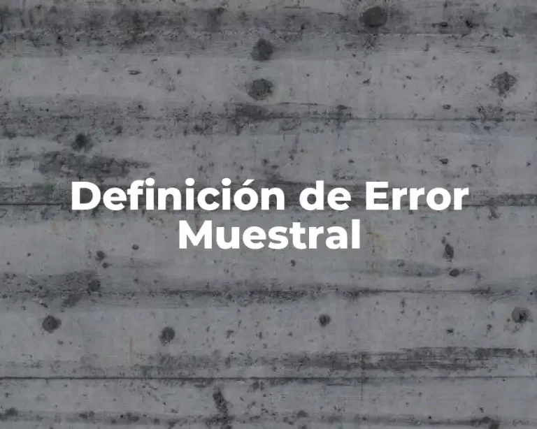Definición de Error Muestral