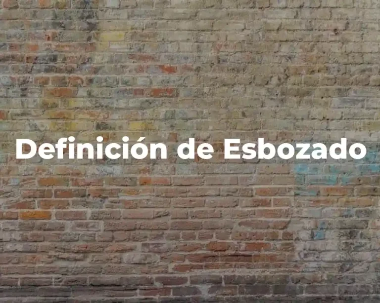 Definición de Esbozado