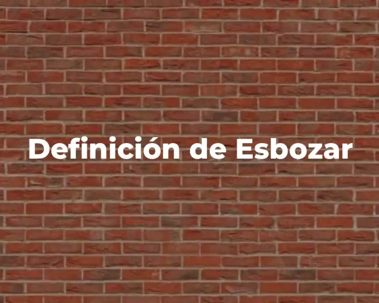 Definición de Esbozar