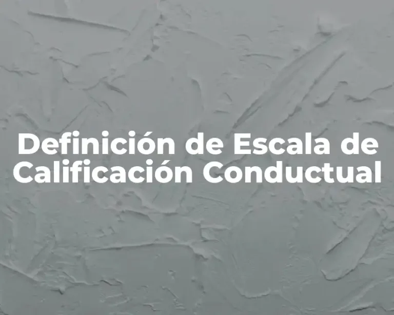 Definición de Escala de Calificación Conductual