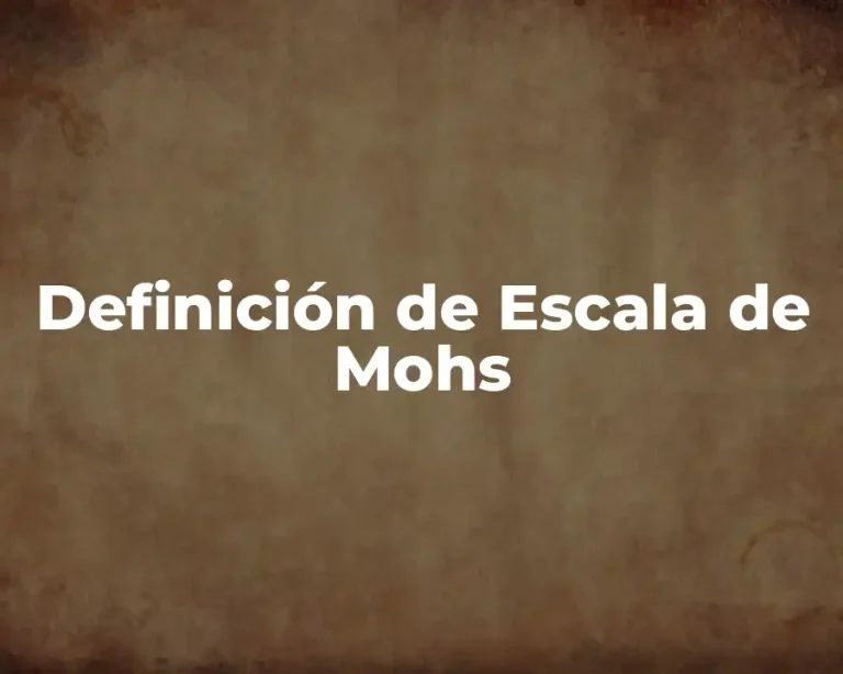 Definición de Escala de Mohs