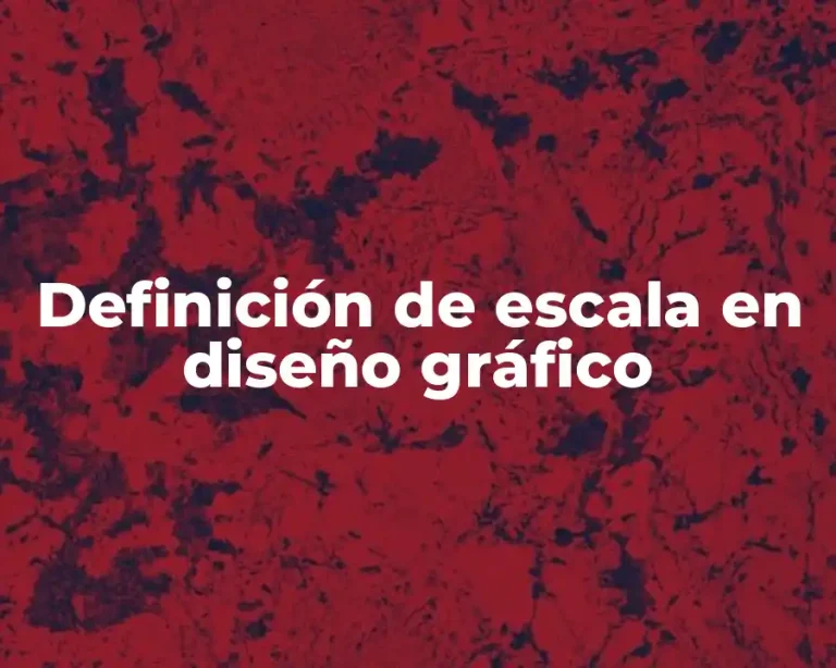 Definición de escala en diseño gráfico
