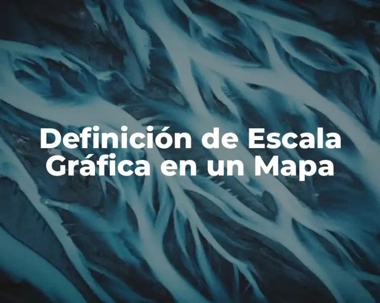 Definición de Escala Gráfica en un Mapa
