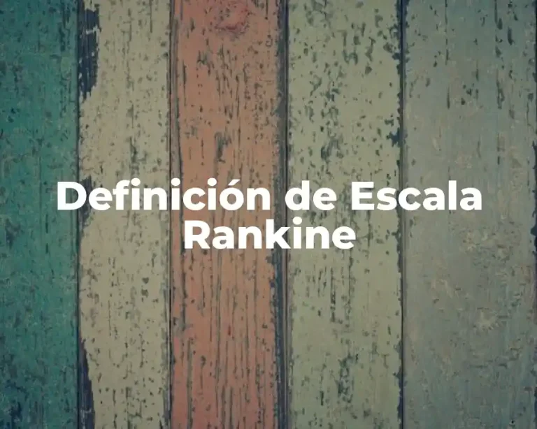 Definición de Escala Rankine