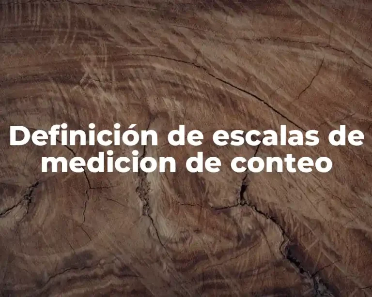 Definición de escalas de medicion de conteo
