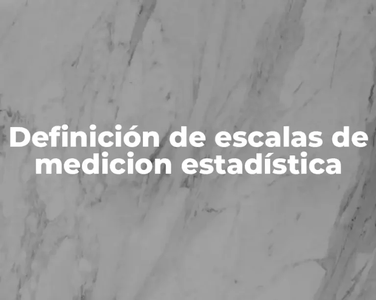 Definición de escalas de medicion estadística