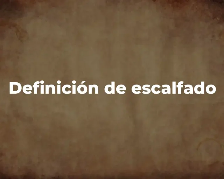 Definición de escalfado