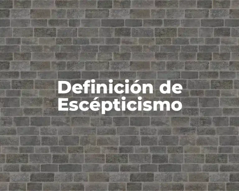 Definición de Escépticismo