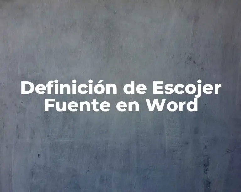 Definición de Escojer Fuente en Word