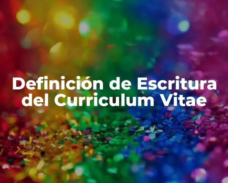 Definición de Escritura del Curriculum Vitae