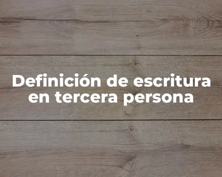 Definición de escritura en tercera persona