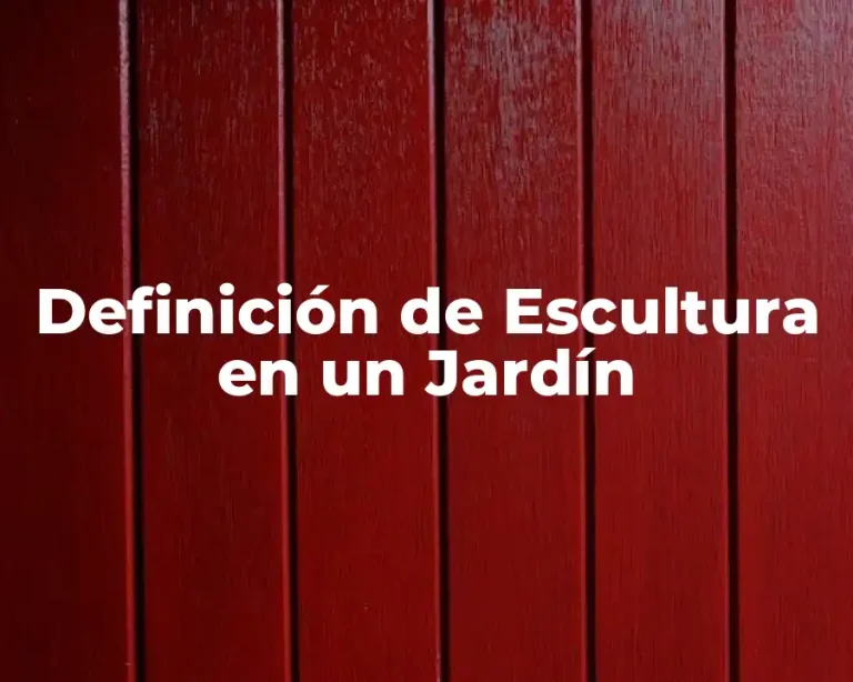 Definición de Escultura en un Jardín