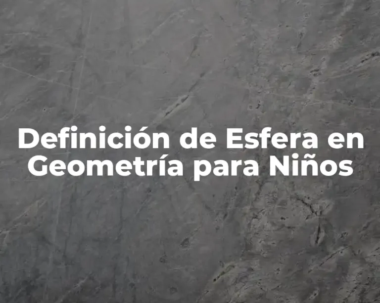 Definición de Esfera en Geometría para Niños