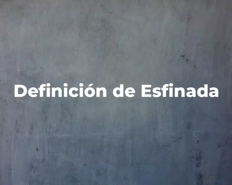 Definición de Esfinada
