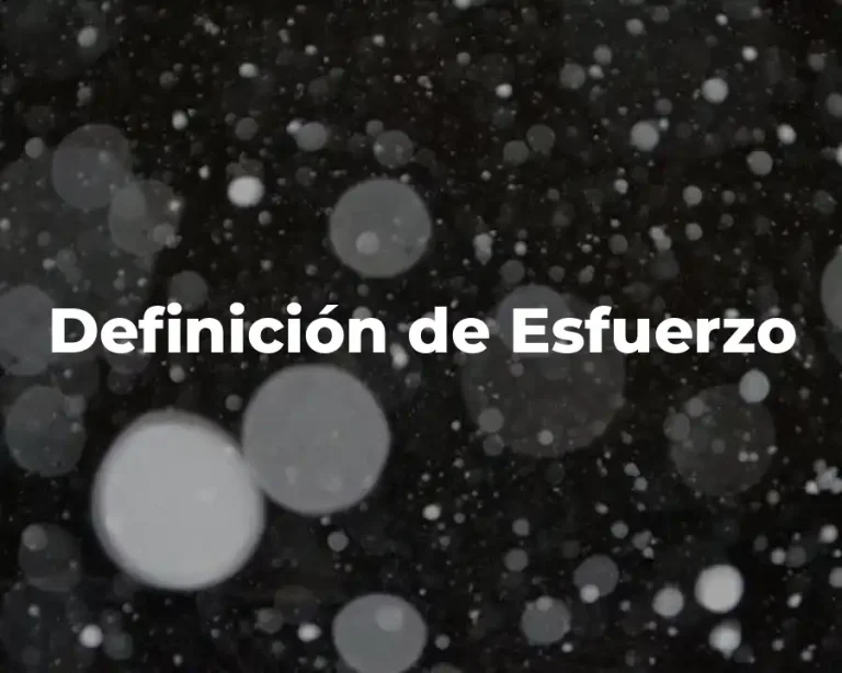 Definición de Esfuerzo
