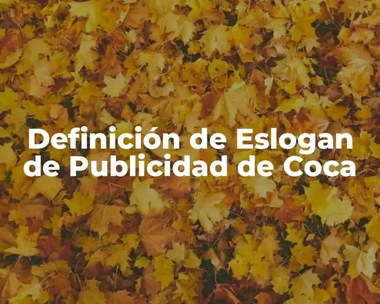 Definición de Eslogan de Publicidad de Coca