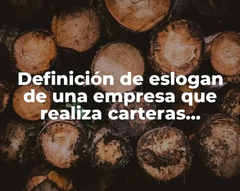 Definición de eslogan de una empresa que realiza carteras ecológicas