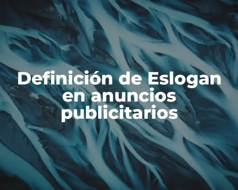 Definición de Eslogan en anuncios publicitarios